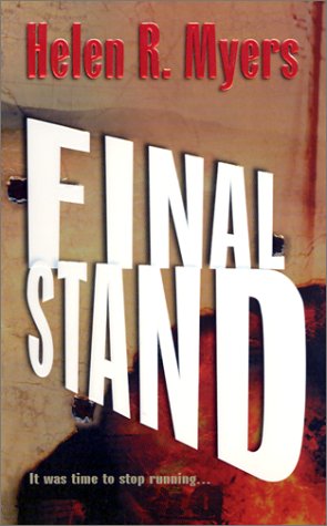 Final Stand [Mass Market Paperback] Helen R. Myers