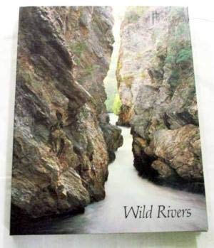 Wild Rivers [Hardcover] Peter Dombrovskis and Bob Brown