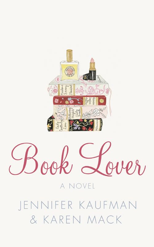 Book Lover Kaufman, Jennifer and Mack, Karen