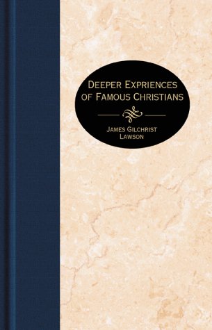 Deeper Experiences of Famous Christians Lawson, James G.
