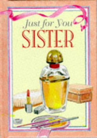 Just for You Sister Sullivan, Karen and Hall, Douglas