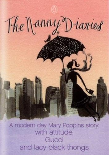 The Nanny Diaries: A Novel [Paperback] Kraus, Nicola and McLaughlin, Emma