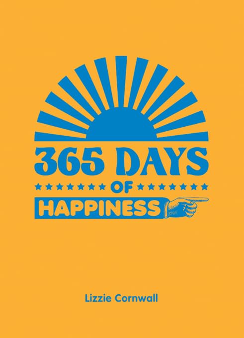 365 Days of Happiness [Hardcover] CORNWALL LIZZIE