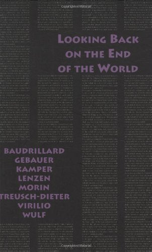 Looking Back on the End of the World