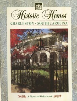 Historic Homes: Charleston South Carolina [Paperback] publishing-company-terrell-editor