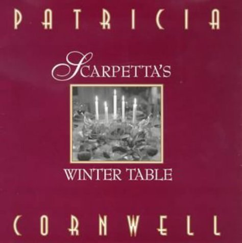 Scarpetta's Winter Table Cornwell, Patricia