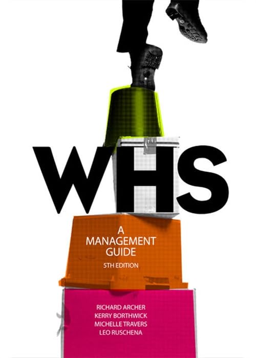 WHS: A Management Guide with Online Study Tools 12 months [Paperback] Archer,Richard; Borthwick,Kerry; Travers,Michelle and Ruschena,Leo