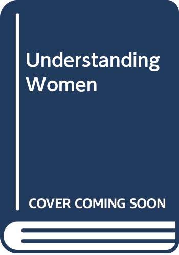 Understanding Women Eichenbaum, Luise and Orbach, Susie