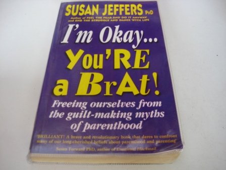 I'm Okay, You're a Brat Susan, Jeffers