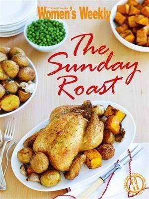 Sunday Roast [Paperback] The Australian Women's Weekly