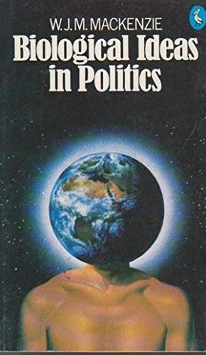 Biological Ideas in Politics: An Essay On Political Adaptivity