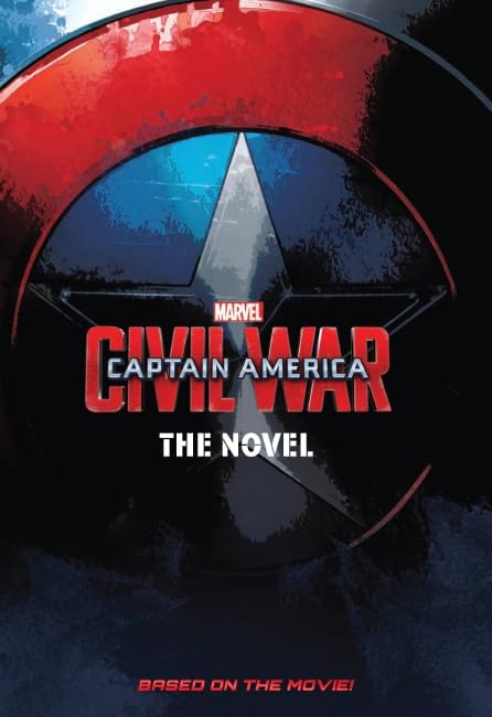 Marvel: Captain America: Civil War: The Novel [Paperback]