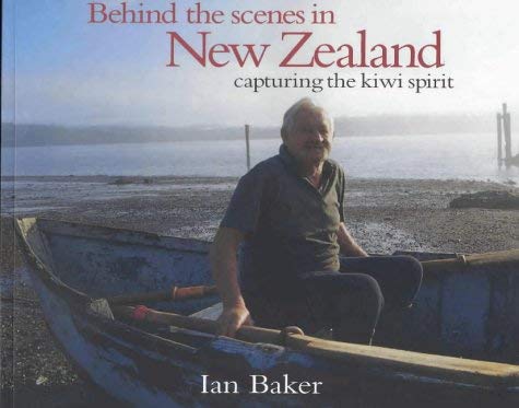 Behind the Scenes in New Zealand [Paperback] Baker, Ian