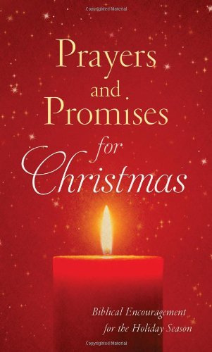 PRAYERS AND PROMISES FOR CHRISTMAS (VALUE BOOKS): Biblical Encouragement for the Holiday Season Jennifer Hahn