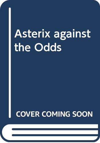 Asterix against the Odds Thraves, Stephen