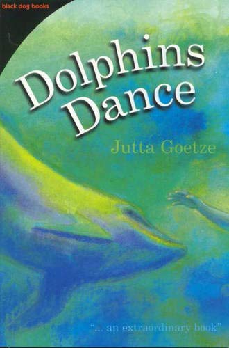 Dolphin's Dance [Paperback] Goetze, Jutta