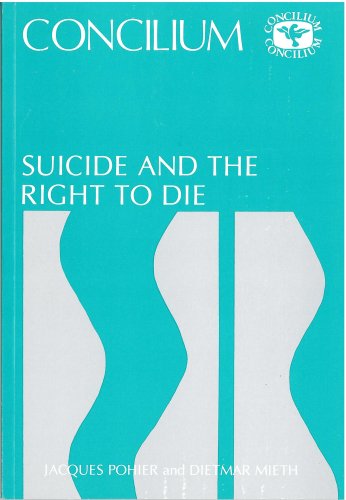 Concilium 179 Suicide and the Right to Die [Paperback] Pohier, Jacques