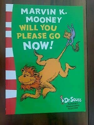 Marvin K. Mooney Will You Please Go Now!: Green Back Book Seuss, Dr.
