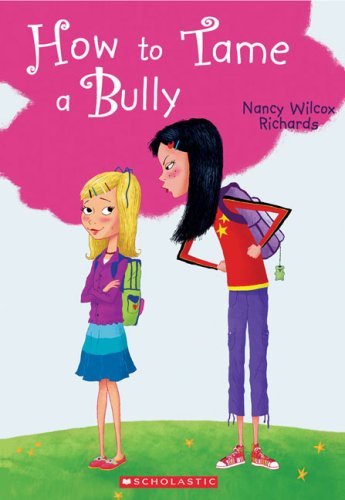 How to Tame a Bully [Paperback] Nancy Wilcox-Richards
