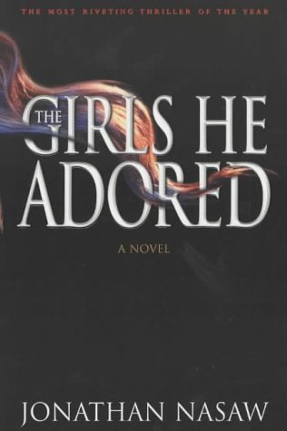 Girls He Adored _tpb [Paperback] Nasaw, Jonathan
