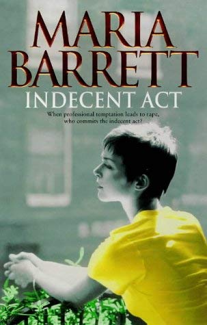 Indecent Act Maria Barrett