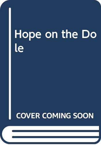 Hope on the Dole Walter, J.A.
