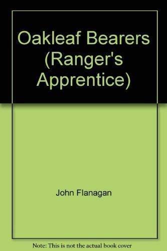 Ranger's Apprentice 4: Oakleaf Bearers [Paperback]