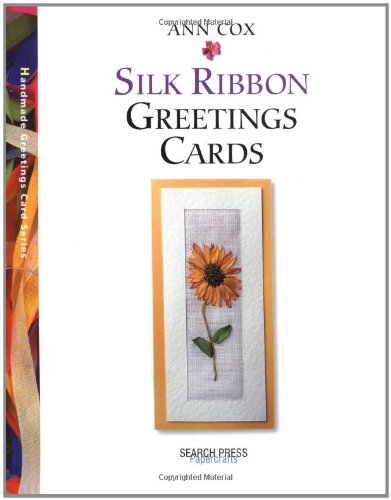 Silk Ribbon Greetings Cards Cox, Ann