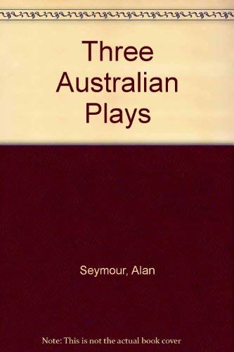 Three Australian Plays: The One Day of the Year;Ned Kelly;the Tower