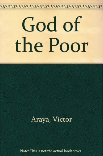 God of the Poor Araya, Victor; Barr, Robert R. and Barr, R.R.