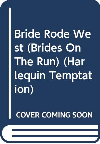 The Bride Rode West [Mass Market Paperback] Kristine Rolofson