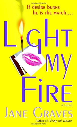 Light My Fire Graves, Jane