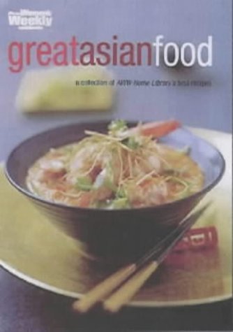 Great Asian Food Australian Women's Weekly