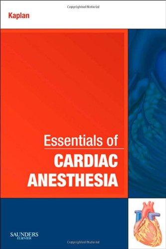 Essentials of Cardiac Anesthesia [Paperback] Kaplan, Joel A.