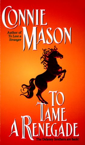 To Tame a Renegade Mason, Connie