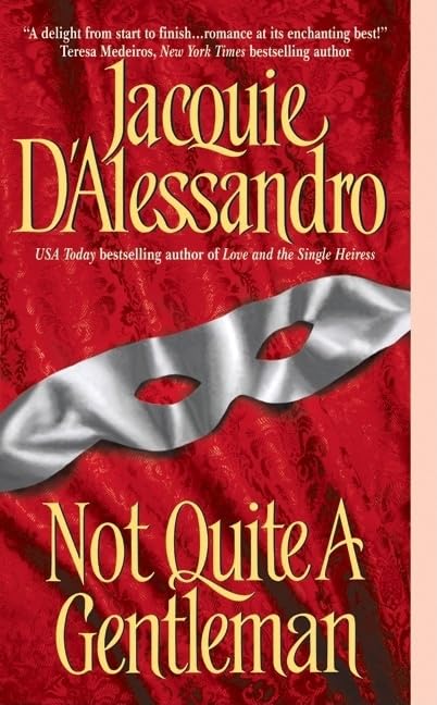 Not Quite A Gentleman [Mass Market Paperback] Dalessandro, Jacquie