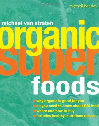 Organic Superfoods Straten and van, Michael