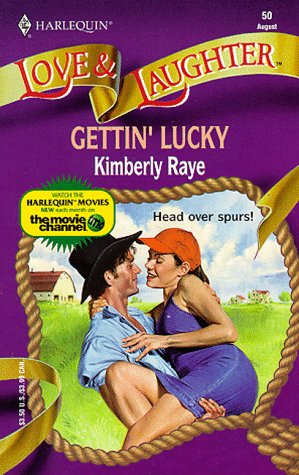 Gettin' Lucky [Mass Market Paperback] Kimberly Raye