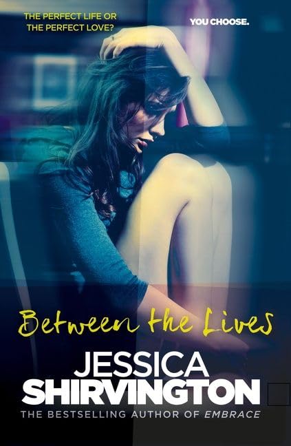 Between the Lives [Paperback] Shirvington, Jessica