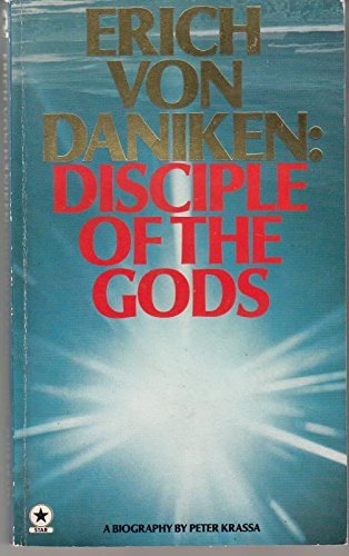 Erich Von Daniken: Disciple of the Gods Krassa, Peter