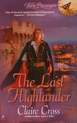 Last Highlander: a Time Passage Cross, Claire C.