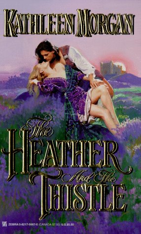 The Heather and the Thistle Morgan, Kathleen