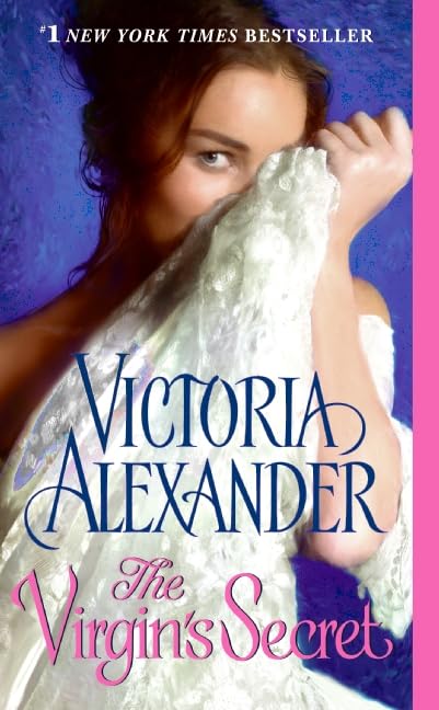 The Virgin's Secret: 1 [Mass Market Paperback] Alexander, Victoria