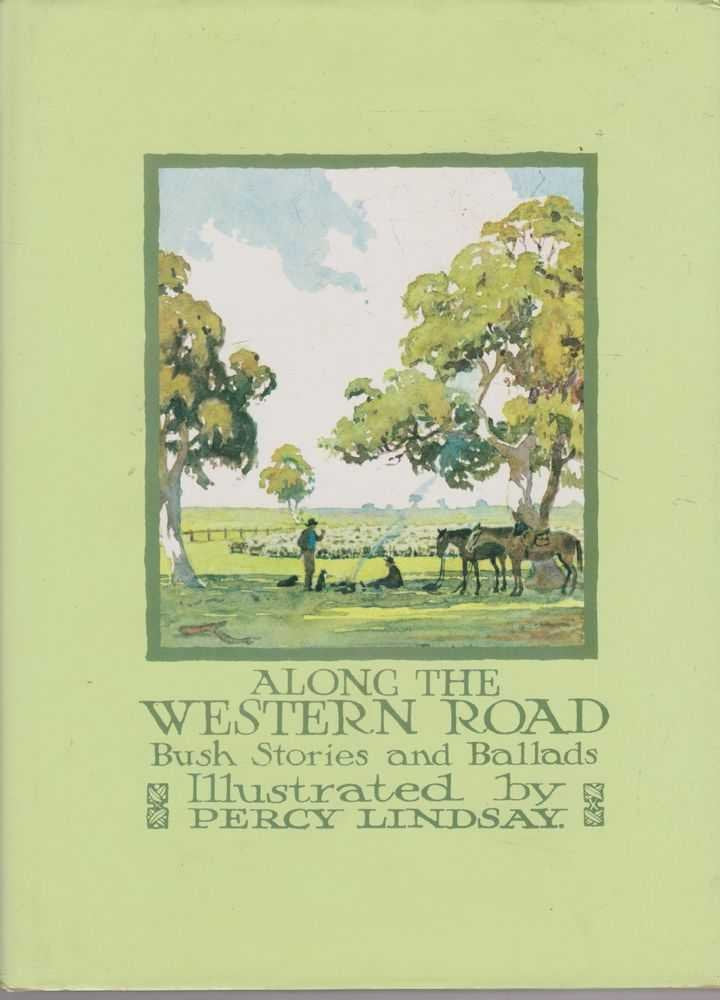 Along the Western Road: Bush Stories and Ballads [Hardcover]