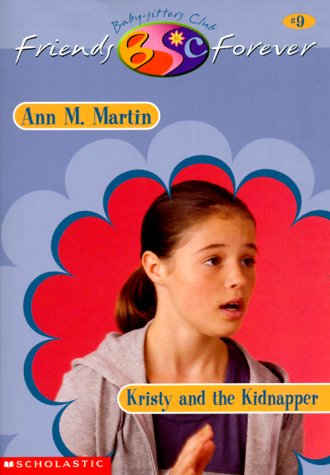 Kristy and the Kidnapper Martin, Ann M.