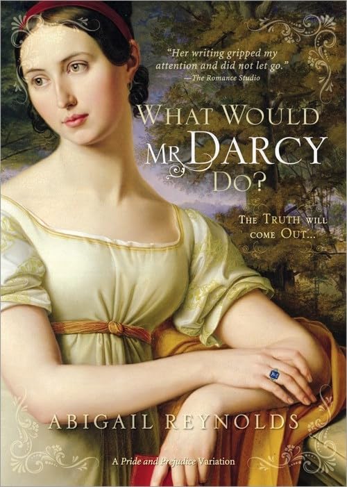What Would Mr Darcy Do Reynolds, Abigail
