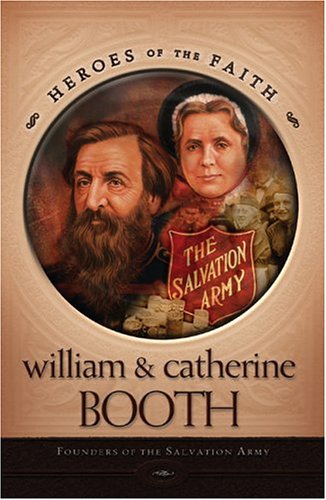 William And Cather Booth: Founders Of The Salvation Army Hosier, Helen Kooiman