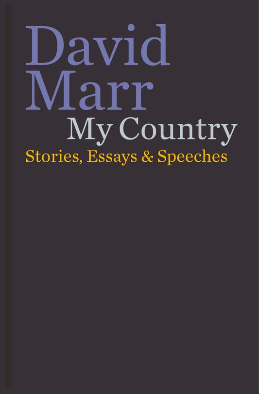 My Country: Stories, Essays & Speeches [Hardcover] Marr, David