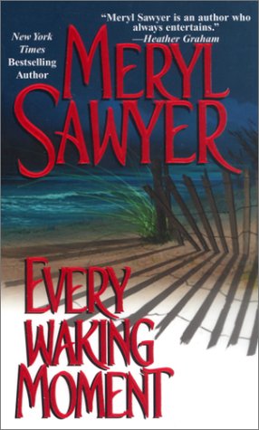 Every Waking Moment Sawyer, Meryl