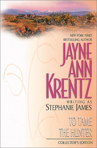 To Tame the Hunter Krentz, Jayne Ann